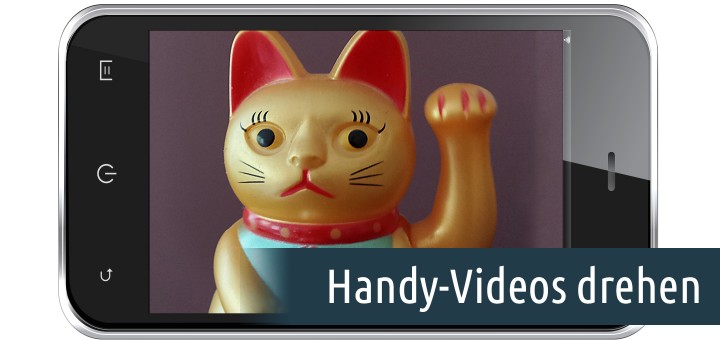 Handy-Videos drehen und mehr
