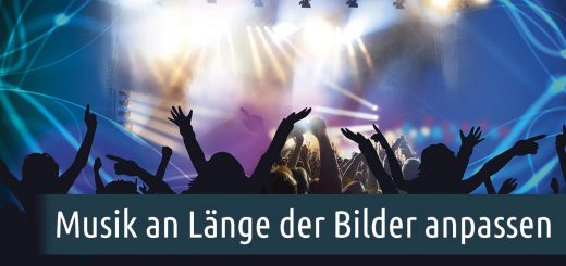 Musik an Länge der Bilder anpassen