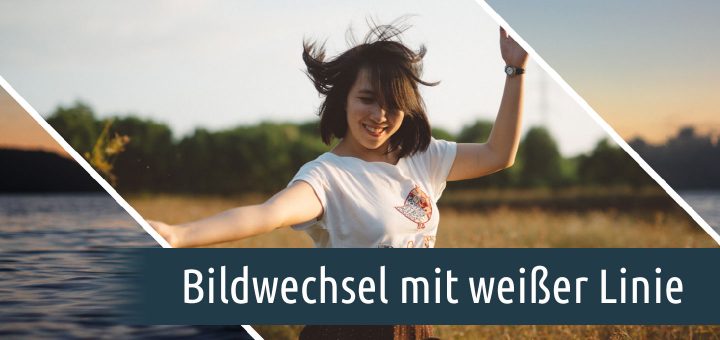 Bildwechsel mit weißer Linie