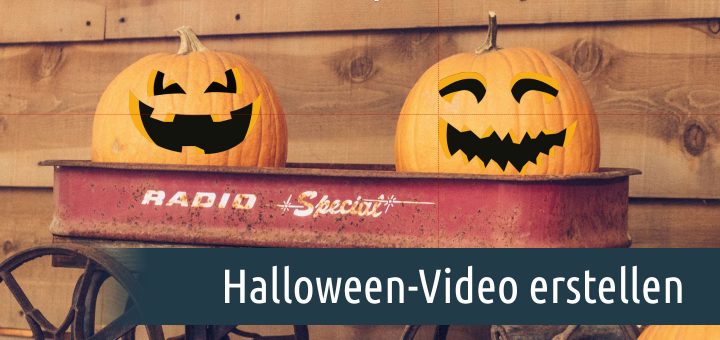 Halloween-Video erstellen