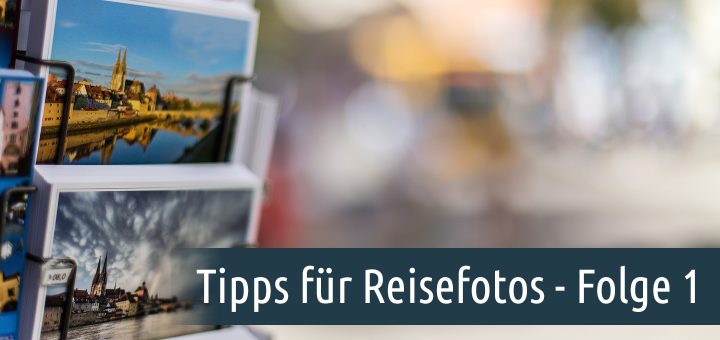 Tipps für Reisefotos