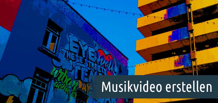 Musikvideo erstellen mit Effekten
