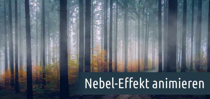 Nebel-Effekt animieren