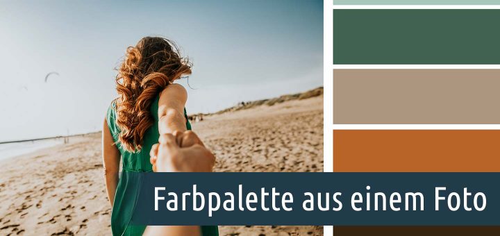 Eigene Farbpalette aus einem Foto erstellen