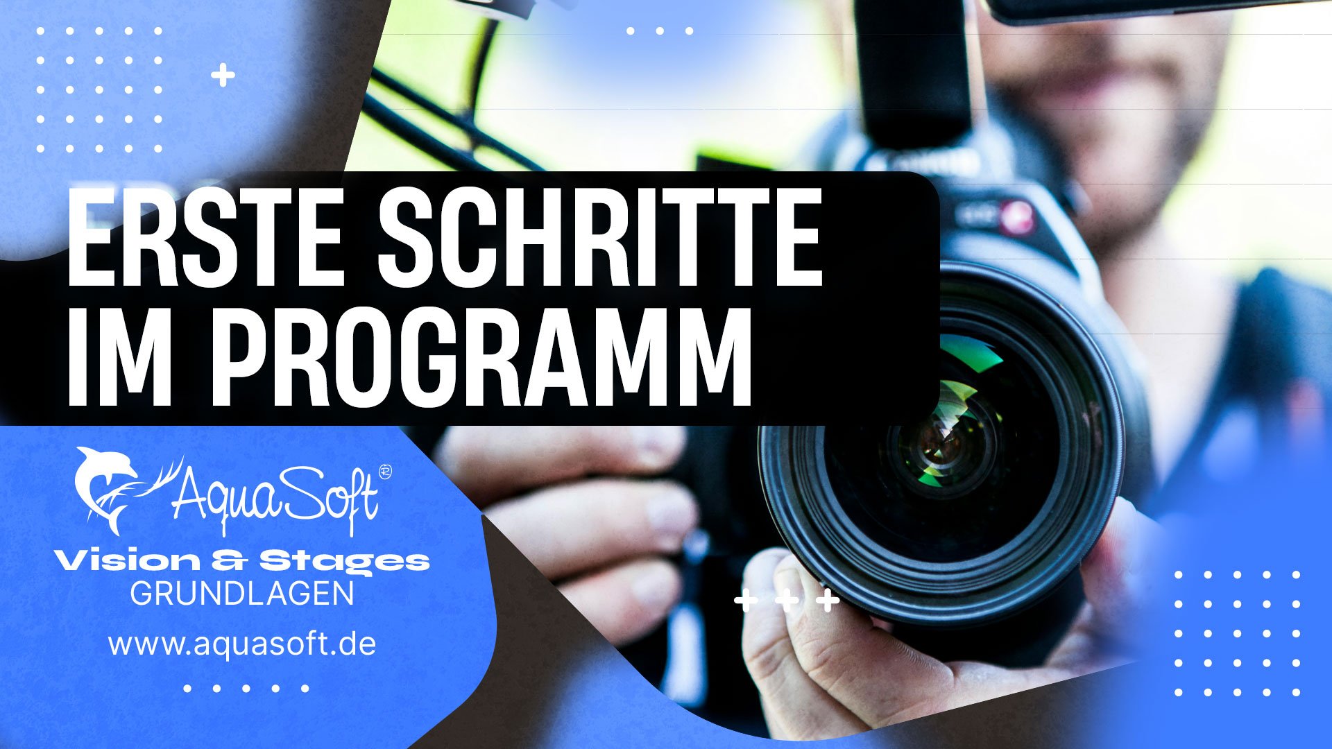 Erste Schritte in Photo Vision, Video Vision und Stages