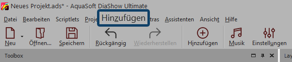 Menü "Hinzufügen" in der Toolbar